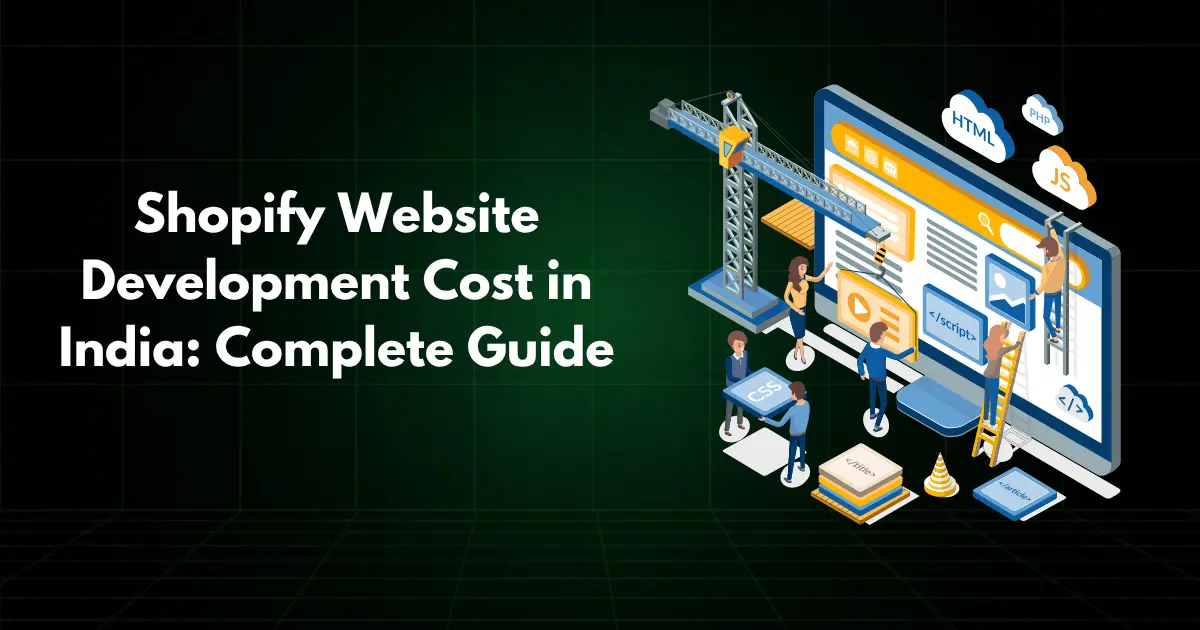 Shopify Website Development Cost in India: Complete Guide